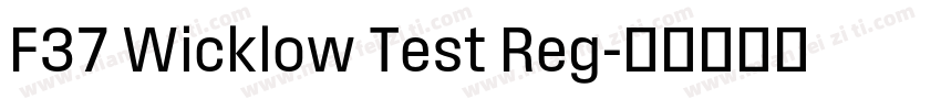 F37 Wicklow Test Reg字体转换